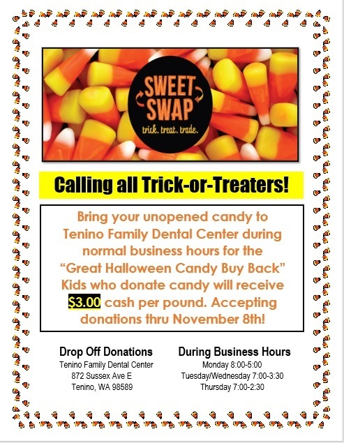 Tenino Family Dental offers candy buy-back event.